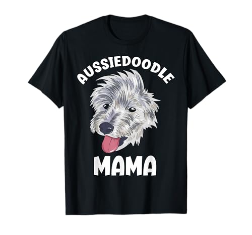 Lustiger Hundeliebhaber Aussiedoodle Mama T-Shirt Lustiger Hundeliebhaber Aussiedoodle Mama T-Shirt von Funny Aussiedoodle Lover Apparel