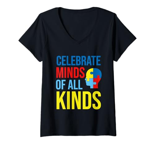 Damen Celebrate Minds of All Kinds Shirt Autism Awareness Women T-Shirt mit V-Ausschnitt von Funny Autism Saying Tee