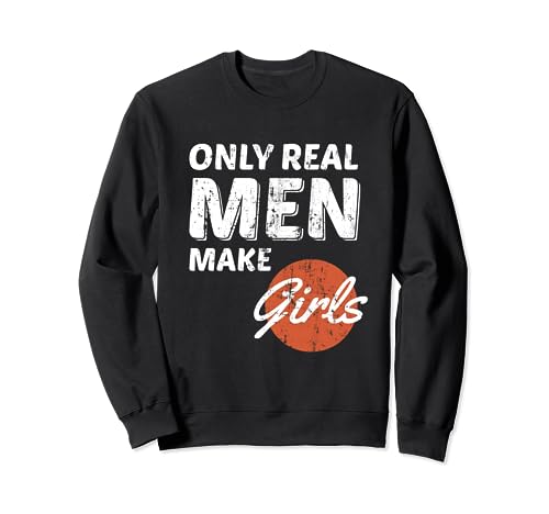 Nur echte Männer machen Mädchen lustig Retro-Dad Sweatshirt Nur echte Männer machen Mädchen lustig Retro-Dad Sweatshirt von Funny Awesome Family Dad Wear