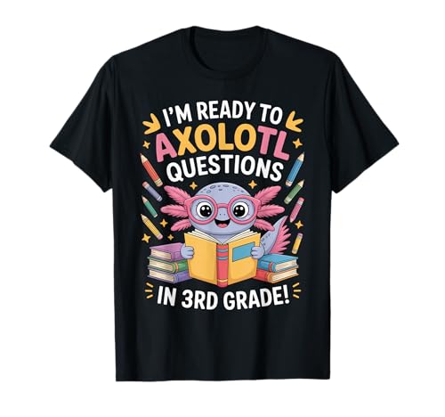 Axolotl Back to School Cute Third Grade Girl Kids Style Fun T-Shirt Axolotl Back to School Cute Third Grade Girl Kids Style Fun T-Shirt von Funny Axolotl Student Third Grade Cool Kids