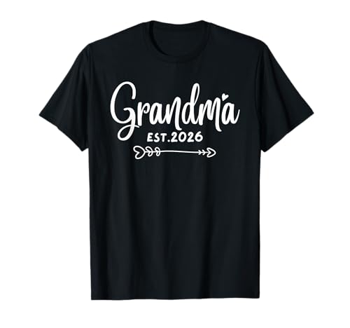 Grandma Est.2026 Funny Time Grandma Women, Mom T-Shirt Grandma Est.2026 Funny Time Grandma Women, Mom T-Shirt von Funny Baby Announcement Gifts For Grandma