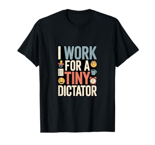 Lustiger Baby-Diktator müde Eltern-Humor für Eltern T-Shirt von Funny Baby Rule Designs for Moms and Dads