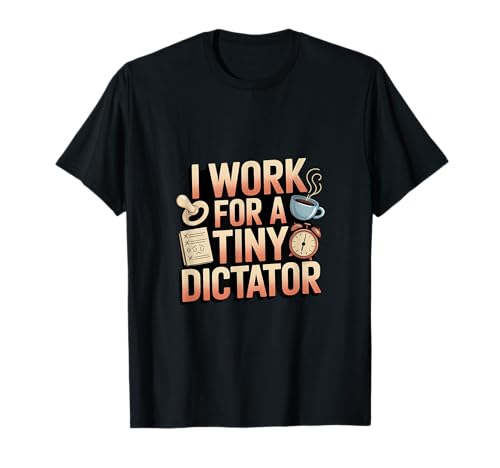 Lustiger Baby-Diktator müde Eltern-Humor für Eltern T-Shirt von Funny Baby Rule Designs for Moms and Dads