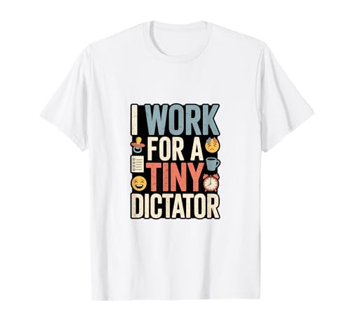 Lustiger Baby-Diktator müde Eltern-Humor für Eltern T-Shirt von Funny Baby Rule Designs for Moms and Dads
