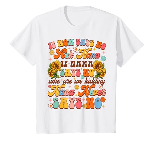 Kinder Lustiges Baby & Oma Mimi Gigi If Mom Says No Ask Nana T-Shirt Kinder Lustiges Baby & Oma Mimi Gigi If Mom Says No Ask Nana T-Shirt von Funny Baby & Grandma Ask Nana