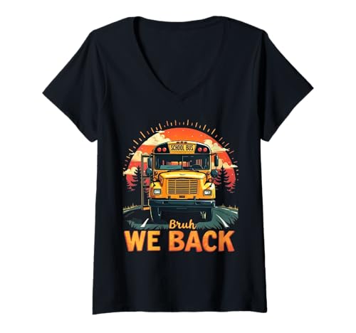 Damen Bruh We Back Schulanfang Vintage Schulbusfahrer T-Shirt mit V-Ausschnitt von Funny Back To School Costume Gifts Idea