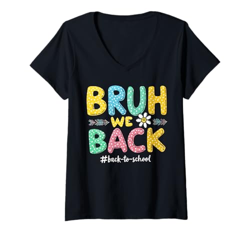Damen Lustiger Schulanfang, Bruh We Back to School für Jungen T-Shirt mit V-Ausschnitt von Funny Back To School Costume Gifts Idea