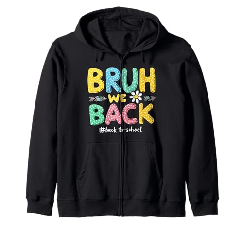 Lustiger Schulanfang, Bruh We Back to School für Jungen Kapuzenjacke von Funny Back To School Costume Gifts Idea