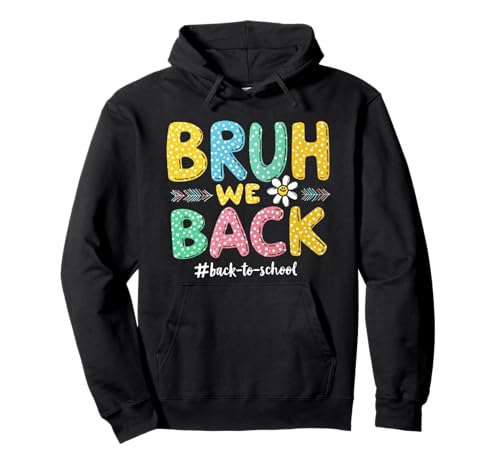 Lustiger Schulanfang, Bruh We Back to School für Jungen Pullover Hoodie von Funny Back To School Costume Gifts Idea
