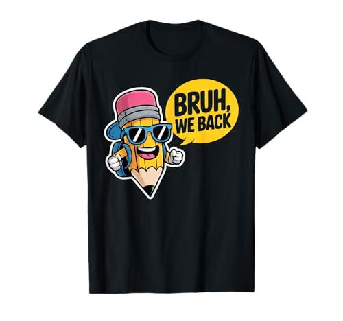 Niedlicher Bleistift für Kinder, lustiger Bruh We Back T-Shirt von Funny Back To School Costume Gifts Idea