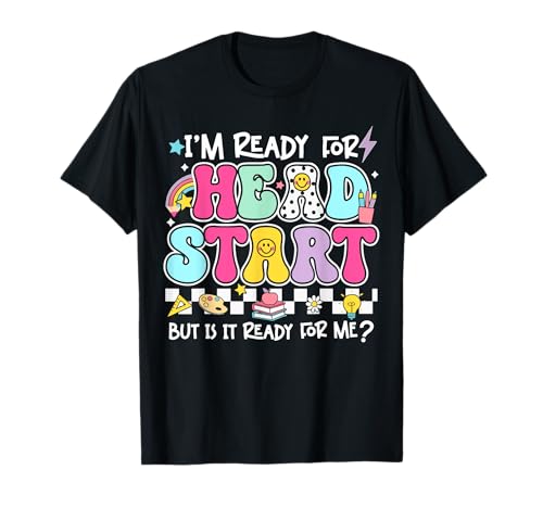 Ich Bin bereit für Headstart, Aber ist es bereit für Mich, Kinder, Mädchen? T-Shirt Ich Bin bereit für Headstart, Aber ist es bereit für Mich, Kinder, Mädchen? T-Shirt von Funny Back To School Saying I'm Ready For School