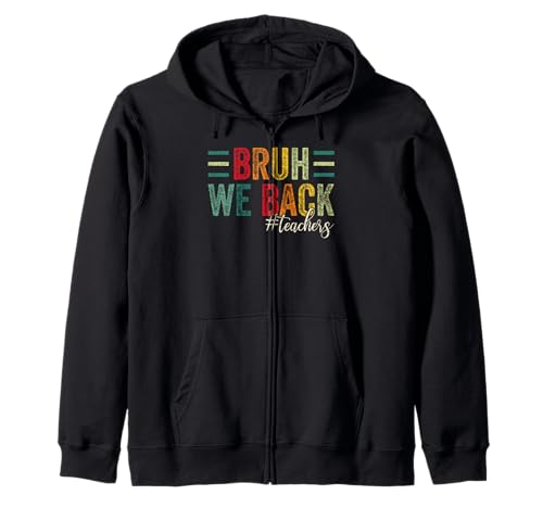 Bruh, We Back Teachers Kids Funny Back to School Kapuzenjacke Bruh, We Back Teachers Kids Funny Back to School Kapuzenjacke von Funny Back To School gift idea