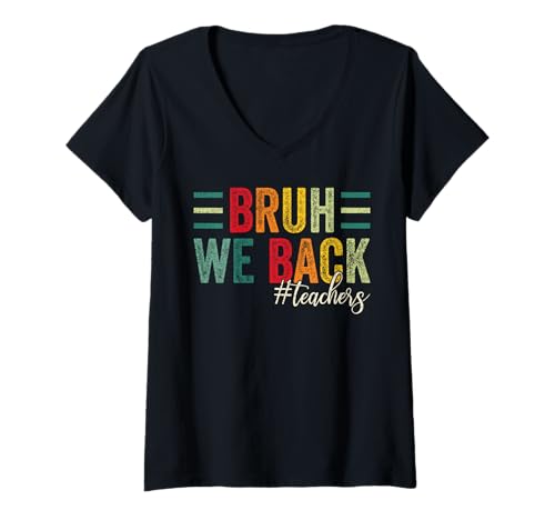Damen Bruh, We Back Teachers Kids Funny Back to School T-Shirt mit V-Ausschnitt Damen Bruh, We Back Teachers Kids Funny Back to School T-Shirt mit V-Ausschnitt von Funny Back To School gift idea