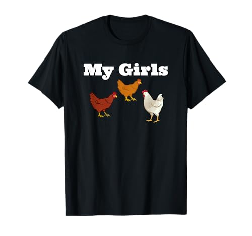 Hühner T-Shirt für Huhn Bauern, Hühnerbauer, My Mädchen T-Shirt Hühner T-Shirt für Huhn Bauern, Hühnerbauer, My Mädchen T-Shirt von Funny Backyard Chicken T-shirts