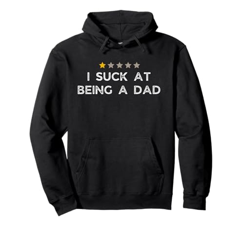 I Suck at Being A Dad 2025 Lustiger Bad Father Bad Dad Herren Pullover Hoodie I Suck at Being A Dad 2025 Lustiger Bad Father Bad Dad Herren Pullover Hoodie von Funny Bad Dad I Suck At Being A Dad Sarcastic Idea