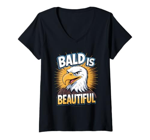 Damen Weißkopfseeadler ist schön T-Shirt mit V-Ausschnitt von Funny Bald Eagle Sayings for Bald People
