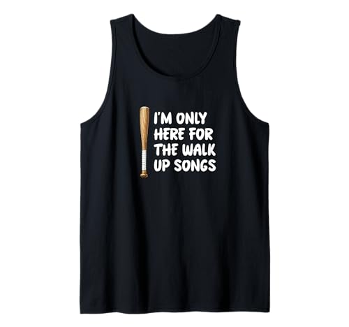 Ich bin nur hier für Walk-Up-Songs, Baseballspieler-Fan, Papa, Mama Tank Top Ich bin nur hier für Walk-Up-Songs, Baseballspieler-Fan, Papa, Mama Tank Top von Funny Ballpark Baseball Sarcastic Sayings by RJ
