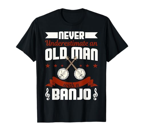 Geschenke für Banjo-Liebhaber Unterschätzen Sie niemals ein Banjo für alte Männer T-Shirt Geschenke für Banjo-Liebhaber Unterschätzen Sie niemals ein Banjo für alte Männer T-Shirt von Funny Banjo Lover Shirts