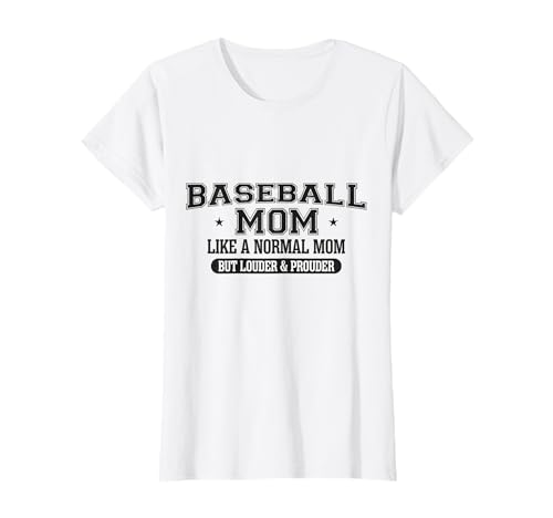 Baseball-Mama Wie eine normale Mutter, aber lauter und stolzer Lustig T-Shirt Baseball-Mama Wie eine normale Mutter, aber lauter und stolzer Lustig T-Shirt von Funny Baseball Mom Mothers Day Gifts