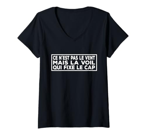 Damen Mais la Voile qui fixe le Cap - französischer Segelspruch T-Shirt mit V-Ausschnitt von Funny Beach Sailing Boat Yachting Watersports Gear
