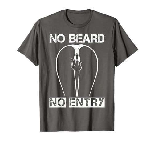 No Beard No Entry Geschenkidee für Frauen mit bärtigem Ehemann T-Shirt von Funny Beard and Barber Gift