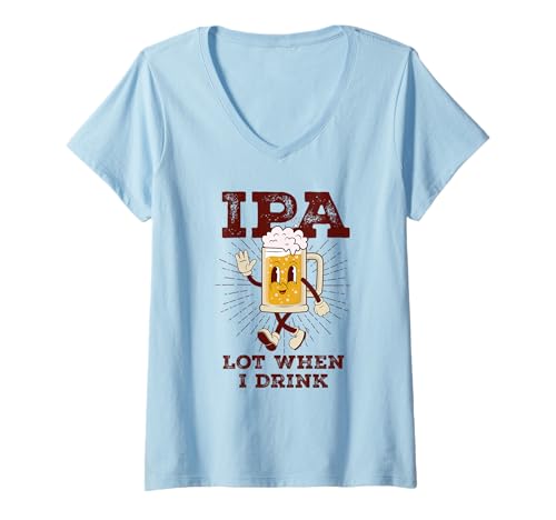 Damen IPA Lot When I Drink Retro Bierkrug T-Shirt mit V-Ausschnitt Damen IPA Lot When I Drink Retro Bierkrug T-Shirt mit V-Ausschnitt von Funny Beer Drinker IPA Lot When I Drink