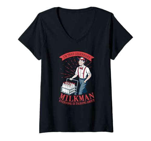 Damen I'm That Legendary Milkman Everyone is Talking About T-Shirt mit V-Ausschnitt Damen I'm That Legendary Milkman Everyone is Talking About T-Shirt mit V-Ausschnitt von Funny Best Milkman Ever Dairy Milk Men