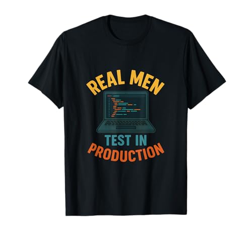 Real Men Test In Production Lustiger Großer Laptop T-Shirt Real Men Test In Production Lustiger Großer Laptop T-Shirt von Funny Big Laptop Engineering Meme Merch Store