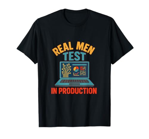 Real Men Test In Production Lustiges Farbdesign T-Shirt Real Men Test In Production Lustiges Farbdesign T-Shirt von Funny Big Laptop Engineering Meme Merch Store