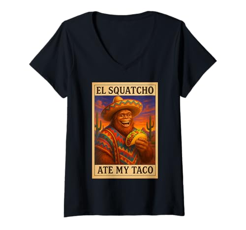 Damen EL Squatcho Ate My Taco, vom Südwesten inspirierte Kunst T-Shirt mit V-Ausschnitt von Funny Bigfoot Enthusiast Sasquatch Lovers Believer