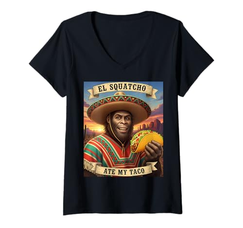 Damen EL Squatcho Ate My Taco Lustiges Cryptid Parodie Design T-Shirt mit V-Ausschnitt von Funny Bigfoot Enthusiast Sasquatch Lovers Believer