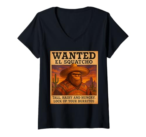 Damen Ich wollte, DASS EL Squatcho Deine Burritos einsperrt. Lustiger Bigfoot T-Shirt mit V-Ausschnitt von Funny Bigfoot Enthusiast Sasquatch Lovers Believer