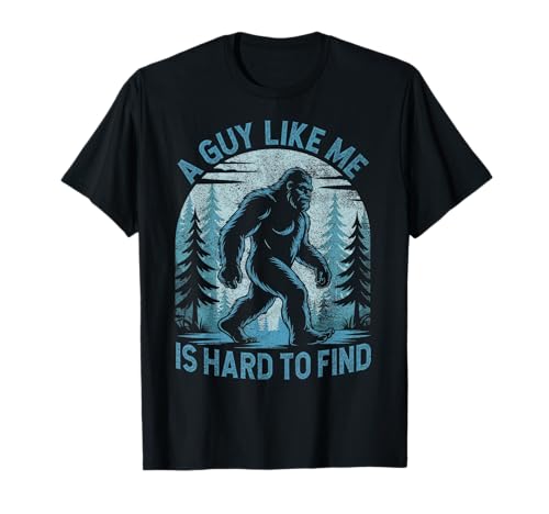 Ein Typ wie ich ist schwer zu finden, Forest Bigfoot Funny Men T-Shirt Ein Typ wie ich ist schwer zu finden, Forest Bigfoot Funny Men T-Shirt von Funny Bigfoot Forest Hiking Humor Tees