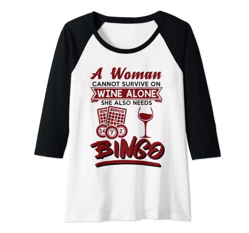 Damen A Woman Cannot Survive On Wine Alone She Also Needs Bingo Raglan Damen A Woman Cannot Survive On Wine Alone She Also Needs Bingo Raglan von Funny Bingo And Wine Lover Gift for Women