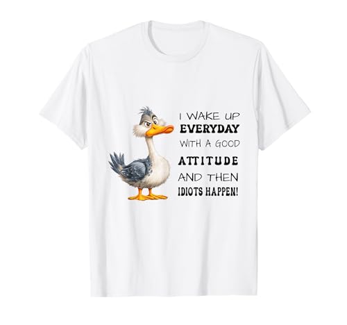 Funny Bird Grumpy Duck Sarcastic Quote Humor Joke Men Women T-Shirt Funny Bird Grumpy Duck Sarcastic Quote Humor Joke Men Women T-Shirt von Funny Bird Grumpy Duck Sarcastic Quote Humor