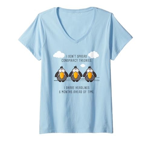 Damen Funny Birds Chatting: I Don't Spread Conspiracy Theories T-Shirt mit V-Ausschnitt Damen Funny Birds Chatting: I Don't Spread Conspiracy Theories T-Shirt mit V-Ausschnitt von Funny Birds Chatting – Conspiracy Theory Humor