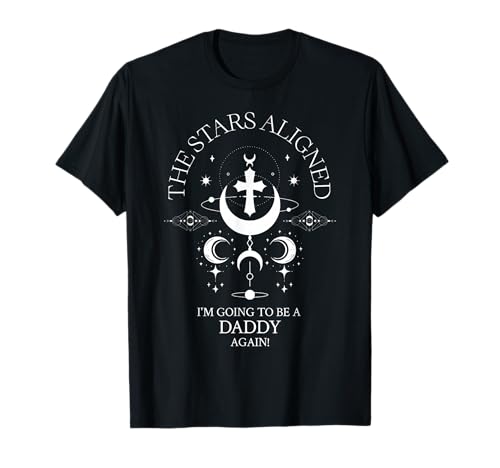 I'm Going to Be a Daddy Again Celestial Baby Ankündigung T-Shirt I'm Going to Be a Daddy Again Celestial Baby Ankündigung T-Shirt von Funny Birth Announcement Celestial Baby Reveal
