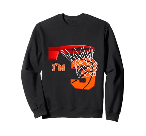 I'm 3 Basketball Birthday Boy and Girl 3 year old Birthday Sweatshirt von Funny Birthday Basketball Apparels