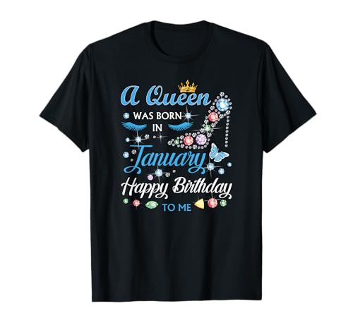 A Queen Was Born In January Happy Birthday To Me Fun Damen T-Shirt A Queen Was Born In January Happy Birthday To Me Fun Damen T-Shirt von Funny Birthday Gifts Beautiful Shirt January Girl