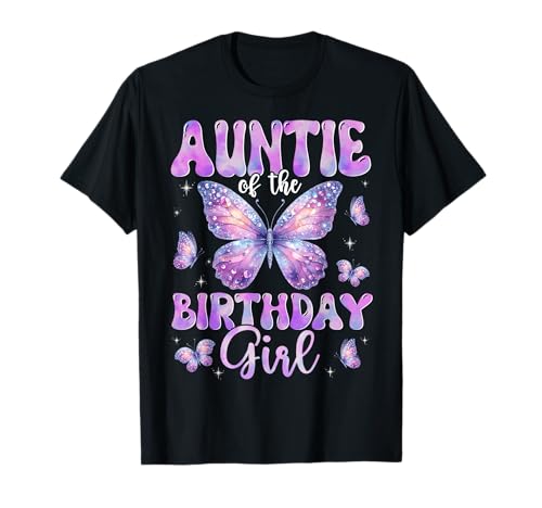 Auntie Of The Birthday Girl Butterfly Family Matching T-Shirt Auntie Of The Birthday Girl Butterfly Family Matching T-Shirt von Funny Birthday Girl Butterfly Lover