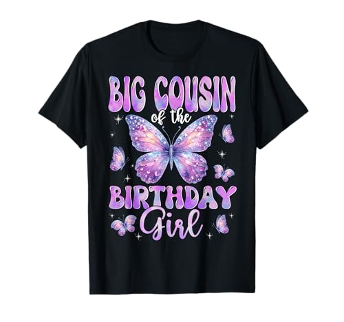 Big Cousin Of The Birthday Girl Butterfly Family Matching T-Shirt Big Cousin Of The Birthday Girl Butterfly Family Matching T-Shirt von Funny Birthday Girl Butterfly Lover