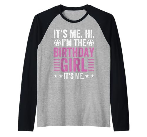 It's Me Hi Im The Birthday Girl It's Me Funny Birthday Kid's Raglan It's Me Hi Im The Birthday Girl It's Me Funny Birthday Kid's Raglan von Funny Birthday Girl Gift Idea