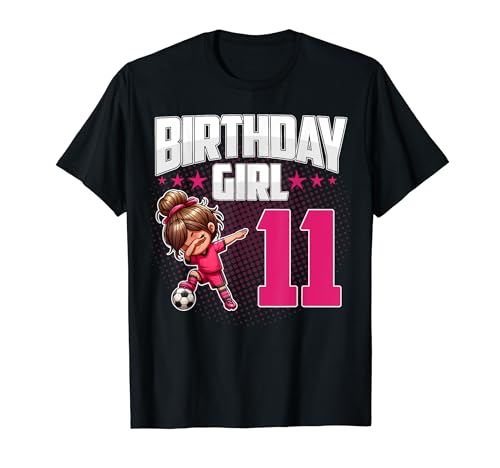 11. Geburtstag Mädchen Fußball Dabbing 11 Jahre alt Mädchen Geburtstag T-Shirt von Funny Birthday Girl Soccer Tees