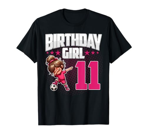 11. Geburtstag Mädchen Fußball Dabbing 11 Jahre alt Mädchen Geburtstag T-Shirt 11. Geburtstag Mädchen Fußball Dabbing 11 Jahre alt Mädchen Geburtstag T-Shirt von Funny Birthday Girl Soccer Tees