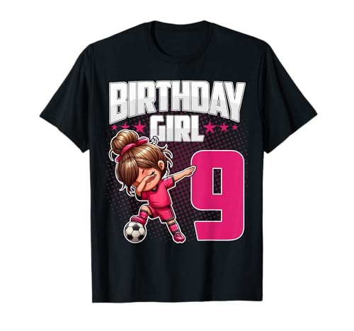 9. Geburtstag Mädchen Fußball Dabbing – 9 Jahre altes Mädchen Geburtstag T-Shirt 9. Geburtstag Mädchen Fußball Dabbing – 9 Jahre altes Mädchen Geburtstag T-Shirt von Funny Birthday Girl Soccer Tees