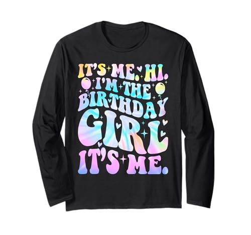 It's Me Hi I'm The Birthday Girl Its Me Funny Birthday Langarmshirt It's Me Hi I'm The Birthday Girl Its Me Funny Birthday Langarmshirt von Funny Birthday Party gift Idea