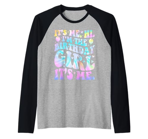 It's Me Hi I'm The Birthday Girl Its Me Funny Birthday Raglan It's Me Hi I'm The Birthday Girl Its Me Funny Birthday Raglan von Funny Birthday Party gift Idea