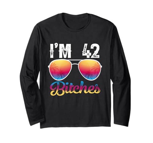 I'm 42 Bitches Damen Sonnenbrille zum 42. Geburtstag Langarmshirt I'm 42 Bitches Damen Sonnenbrille zum 42. Geburtstag Langarmshirt von Funny Birthday Tee for Women