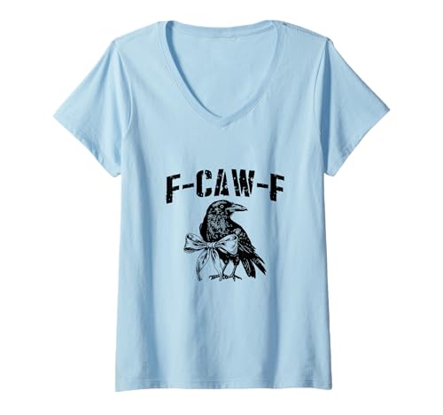 Damen F-Caw-F Lustiger schwarzer Krähenhumor F-Caw-F Schwarze Krähe T-Shirt mit V-Ausschnitt Damen F-Caw-F Lustiger schwarzer Krähenhumor F-Caw-F Schwarze Krähe T-Shirt mit V-Ausschnitt von Funny Black Crow F-Caw-F Slogan