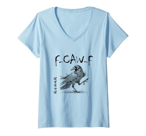 Damen F-Caw-F Lustiger schwarzer Krähenhumor F-Caw-F Schwarze Krähe T-Shirt mit V-Ausschnitt Damen F-Caw-F Lustiger schwarzer Krähenhumor F-Caw-F Schwarze Krähe T-Shirt mit V-Ausschnitt von Funny Black Crow F-Caw-F Slogan